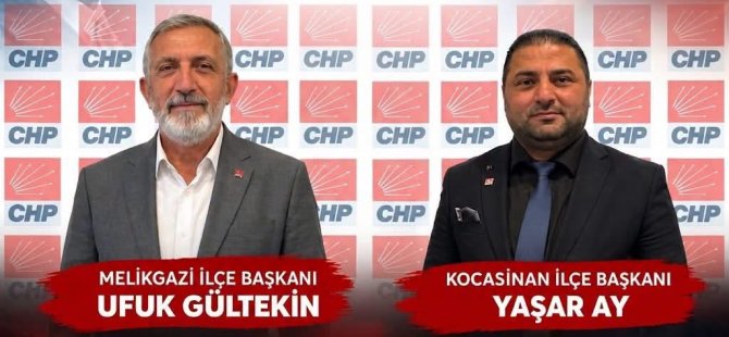 Melikgazi ve Kocasinan ilçe başkanları görevden alındı;