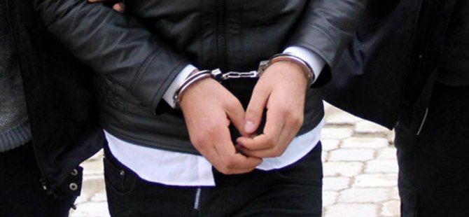 9 şahıs adli makamlar tarafından tutuklandı