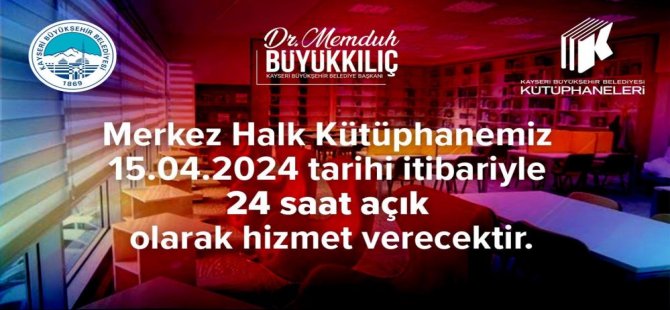 Merkez Halk Kütüphanesi 7/24 Kütüphane oldu