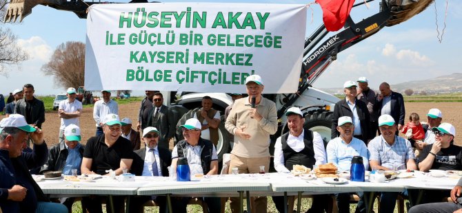 Akay:"çiftçilerimizi, ekimden hasada kadar üretimin her aşamasında yalnız bırakmıyoruz"