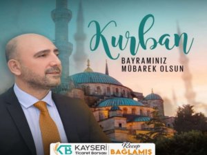 KAYSERİ TİCARET BORSASI BAYRAMINIZ MÜBAREK OLSUN