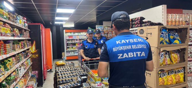 Kayseri Büyükşehir Zabıta'dan Marketlere Sıkı Denetim