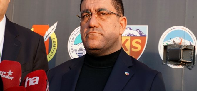Kayserispor Başkanı Açıkalın:Kulüpte maaşların 2 ay geriden geliyor