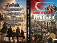 Ali Hızar, Avrupa'daki Türklerin hikayesini kitaplaştırdı