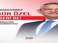 Yeni Parti Lideri Özgür Özel Kayseri’ye geliyor