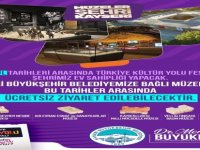 Büyükşehir’in müzeleri, Türkiye Kültür Yolu Festivali boyunca ücretsiz