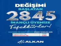 Ali Alkan: Kayseri Ticareti için Hikâyemiz Yeni Başlıyor!