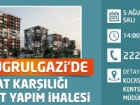 ERTUĞRULGAZİ MAHALLESİ’NDE KENTSEL DÖNÜŞÜM İÇİN İHALE VAKTİ