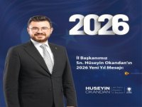 Ak Parti Kayseri İl Başkanı Hüseyin Okandan’ın 2026 Yeni Yıl Mesajı: