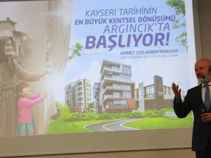 KAYSERİ TARİHİNİN EN BÜYÜK KENTSEL DÖNÜŞÜMÜ KOCASİNAN ARGINCIK'TA BAŞLIYOR